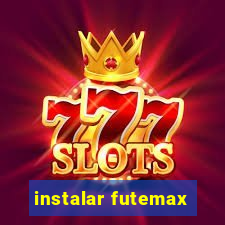 instalar futemax